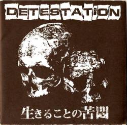 Detestation (USA-1) : The Agony of Living